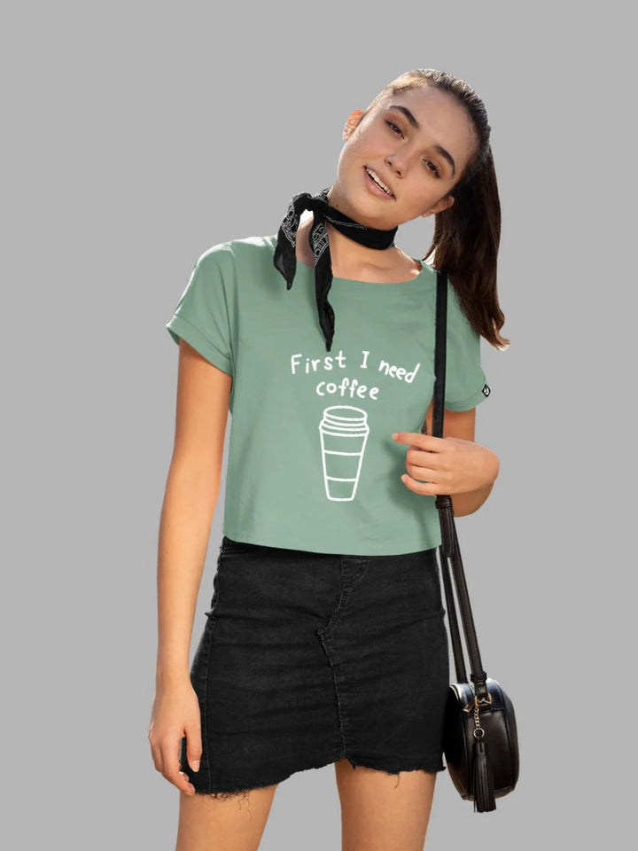 First I Need Coffee Women Crop Top