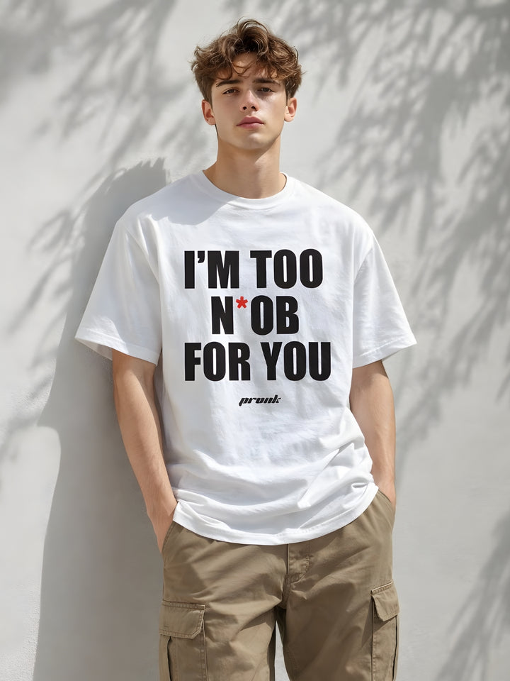 NOOB FOR YOU Men Printed Oversized T-Shirt